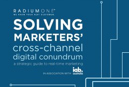 Solving Marketers' Cross-Channel Conundrum - Radium One White Paper in association with IAB Australia Solving Marketers' Cross-Channel Conundrum - Radium One White Paper in association with IAB Australia