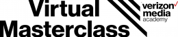 Verizon Media Academy Masterclasses Verizon Media Academy Masterclasses