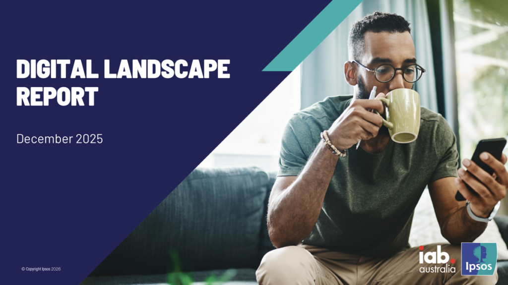 IAB Australia and Ipsos Digital Landscape Report – December 2025